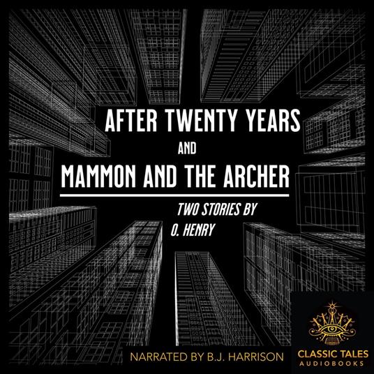 After Twenty Years, and Mammon and the Archer