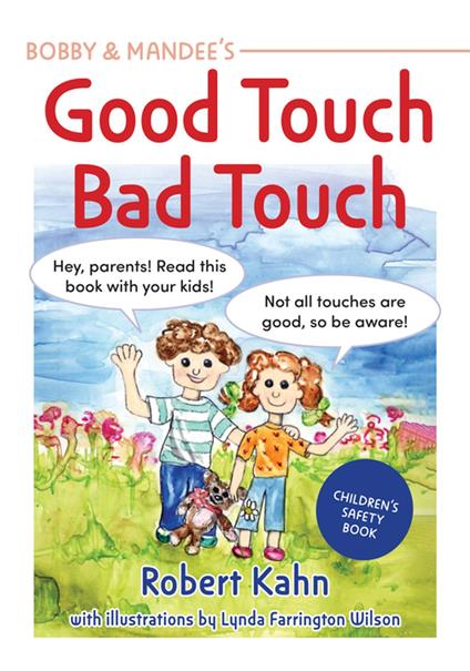 Bobby and Mandee's Good Touch, Bad Touch - Robert Kahn,Lynda Farrington Wilson - ebook