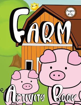 Farm Activity Book For Kids - Zazuleac World,Elizabeth Victoria Zazuleac,Eleanor Anna Zazuleac - cover