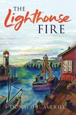 The Lighthouse Fire