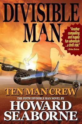 Divisible Man - Ten Man Crew - Howard Seaborne - cover