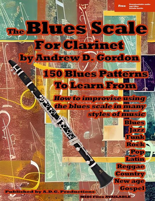 The Blues Scale for Clarinet - D. Gordon, Andrew - Ebook in inglese - EPUB2  con DRMFREE | IBS