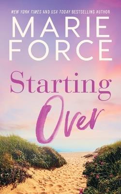 Starting Over - Marie Force - cover