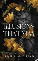 Illusions That May: Alternative Cover Edition - Eden O'Neill - cover