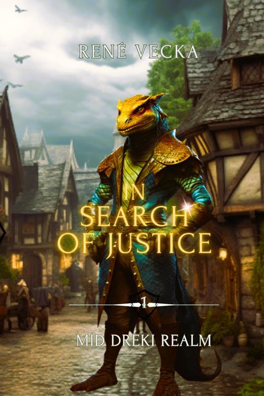 Mid Dreki Realm Book One: In Search of Justice