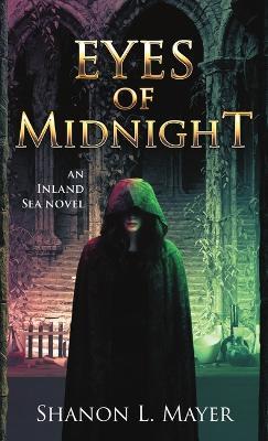 Eyes of Midnight: an Inland Sea novel - Shanon L Mayer - cover