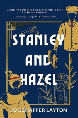Stanley and Hazel - Jo Schaffer Layton - cover