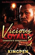 Vicious Loyalty 3