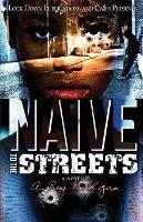 Naive to the Streets