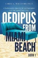 Oedipus from Miami Beach: Book 1