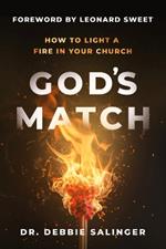 God's Match: How to Light a Fire in Your Church