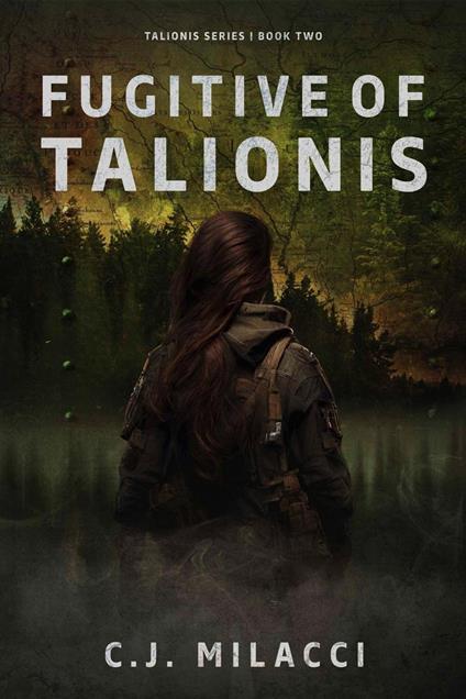 Fugitive of Talionis - C.J. Milacci - ebook