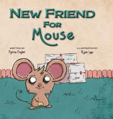 New Friend for Mouse - Fynisa Engler - cover