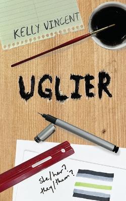 Uglier - Kelly Vincent - cover