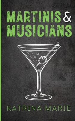 Martinis & Musicians: Alternate Cover: Alternate - Katrina Marie - cover