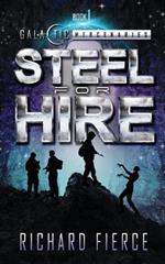 Steel for Hire: A Female Lead Space Opera