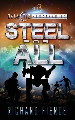 Steel for All: A Female Lead Space Opera - Richard Fierce - cover