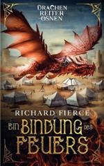 Ein Bindung des Feuers: Ein junges Erwachsenen-Fantasy-Abenteuer