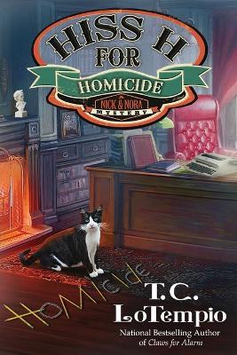 Hiss H for Homicide - T C Lotempio - cover