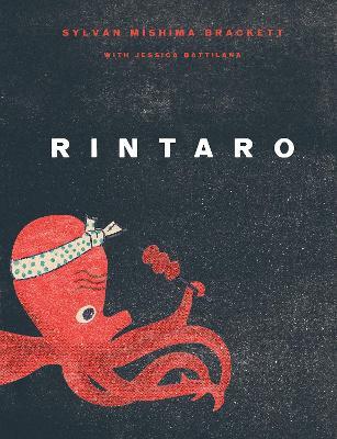 Rintaro: Japanese Food from an Izakaya in California - Sylvan Mishima Brackett,Jessica Battilana - cover