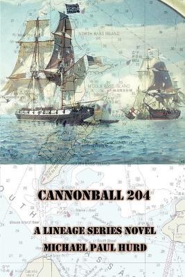 Cannonball 204 - Michael Paul Hurd - cover