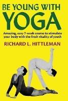 Be Young with Yoga - Richard L Hittleman - cover