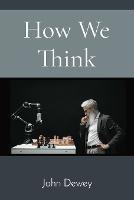 How We Think - John Dewey - cover