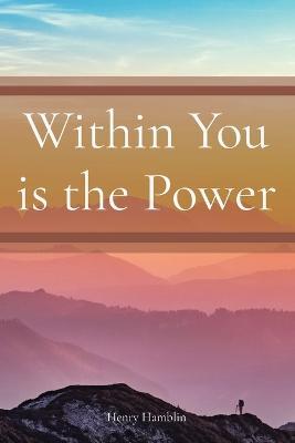 Within You is the Power - Henry Thomas Hamblin - cover