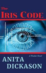 The Iris Code: A Tracker Novel