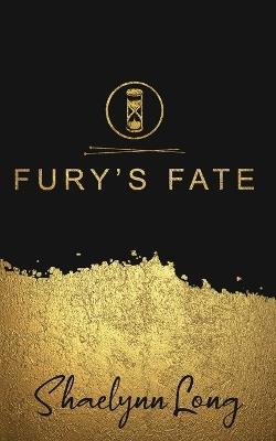 Fury's Fate - Shaelynn Long - cover