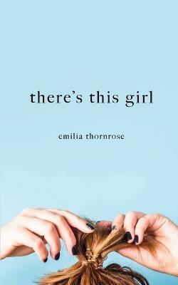 There's This Girl - Emilia Thornrose - cover