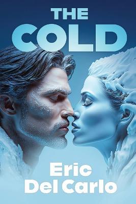 The Cold - Eric del Carlo - cover
