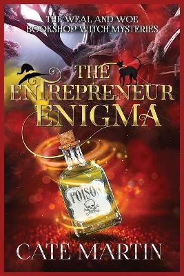 The Entrepreneur Enigma: A Weal & Woe Bookshop Witch Mystery - Cate Martin - cover