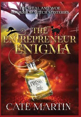 The Entrepreneur Enigma: A Weal & Woe Bookshop Witch Mystery - Cate Martin - cover