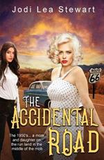 The Accidental Road