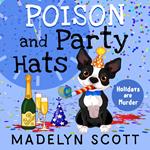 Poison and Party Hats