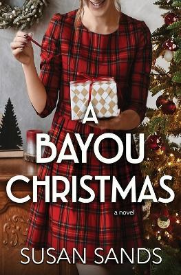 A Bayou Christmas - Susan Sands - cover