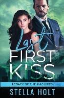 Last First Kiss - Stella Holt - cover