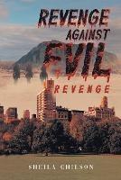 Revenge Against Evil - Sheila Chilson - cover