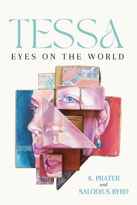 Tessa Eyes On The World - Kristena Prater,Salodius Byrd - cover