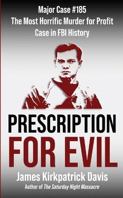 Prescription for Evil - James K Davis - cover