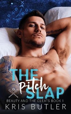 The Pitch Slap - Kris Butler - cover