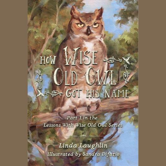 How Wise Old Owl Got His Name