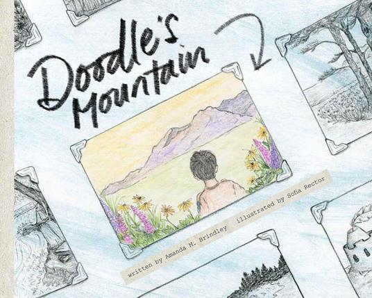 Doodle's Mountain - Amanda M. Brindley,Sofia Rector - ebook