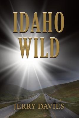 Idaho Wild - Jerry Davies - cover
