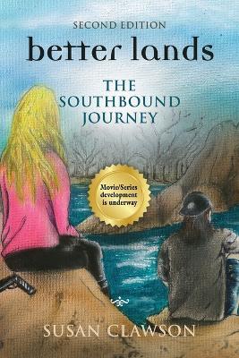 better lands: The Southbound Journey - Susan Clawson - cover