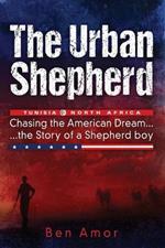 The Urban Shepherd: Chasing the American Dream