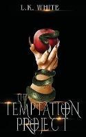 The Temptation Project - L K White - cover