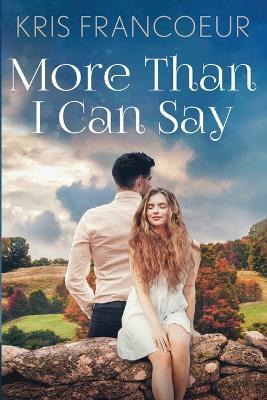 More Than I Can Say - Kris Francoeur - cover