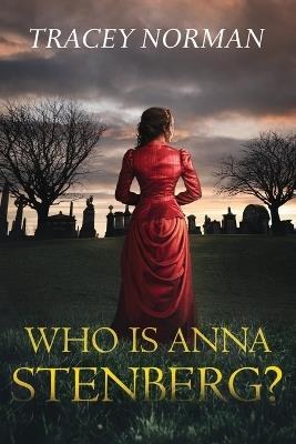 Who is Anna Stenberg - Tracey Norman - cover